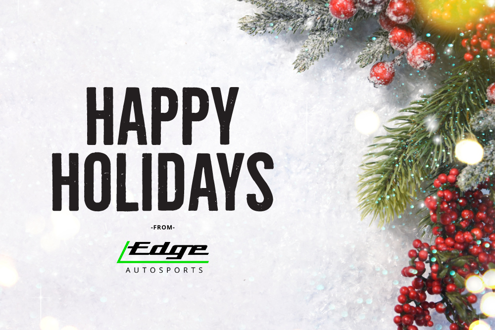 Happy Holidays Edge autosports